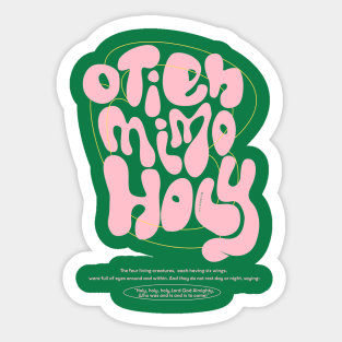 HolyHolyHoly Sticker